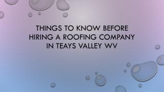 Things To Know Before Hiring A Roofing Company In Teays Valley WV