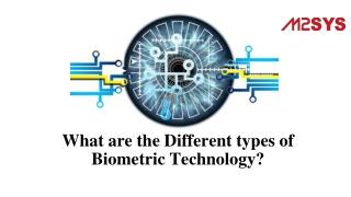 What are the different types of biometric technology?