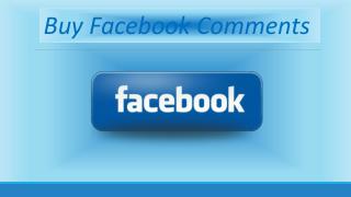 Buy Facebook Comments – Make the Brand Simply Acceptable