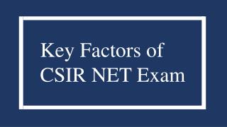 Key Factors of CSIR NET Exam