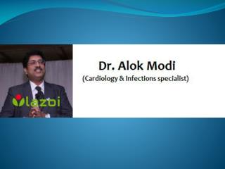 Dr. Alok Modi : Best General Physician and Diabetologist in Thane West