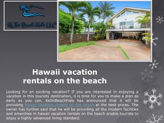 Hawaii vacation rentals on the beach