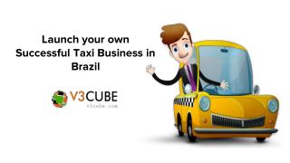 Launch your own Successful Taxi Business in Brazil