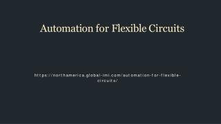 Automation for Flexible Circuits