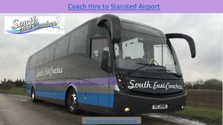 Coach Hire to Stansted Airport South East Coaches