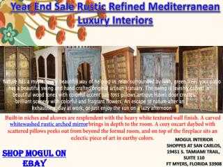 Year End Sale Rustic Refined Mediterranean Luxury Interiors
