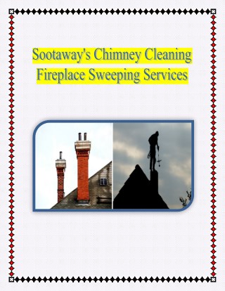 Sootaway's Chimney Cleaning & Fireplace Sweeping Services