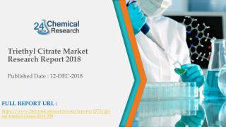 Triethyl Citrate Market Research Report 2018