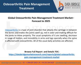 Global Osteoarthritic Pain Management Treatment Market– Industry Trends and Forecast to 2025