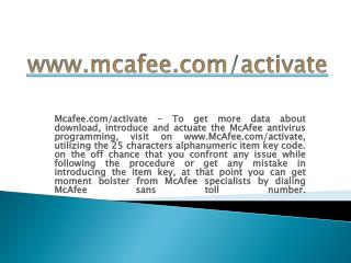 MCAFEE.COM/ACTIVATE- MCAFEE ANTIVIRUS ACTIVATION ONLINE