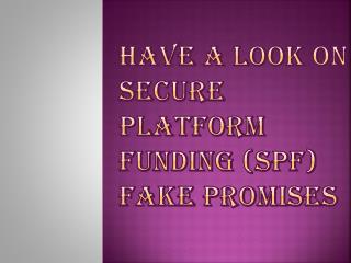 Don’t Waste Time Paying Attention to Secure Platform Funding