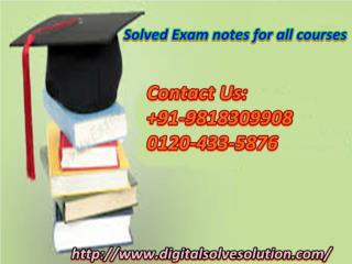 Contact to get solved exam notes for all courses 0120-433-5876