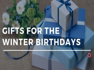 Are You Looking for a Great Winter Birthday Gift Ideas?