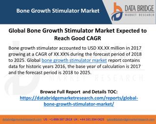 Bone Growth Stimulator Market Research Growth by Manufacturers, Regions, Type and Application, Forecast Analysis to 2025