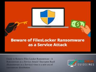 How to Remove FilesLocker Ransomware – A Ransomware as a Service Attack?