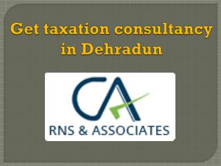 Get taxation consultancy in Dehradun