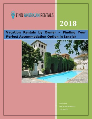 Vacation Rentals by Owner – Finding Your Perfect Accommodation Option in Iznajar