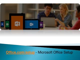 Office.com/setup - Activate MS Office Setup