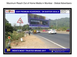 Maximum Reach Out of Home Media in Mumbai - Global Advertisers