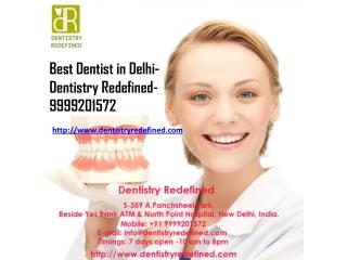 Best Dentist in Delhi- Dentistry Redefined-9999201572