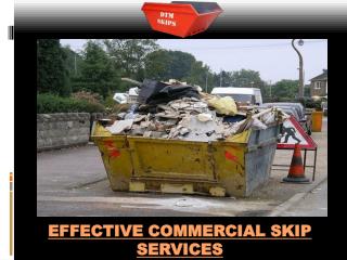 Effective Commercial Skip Services
