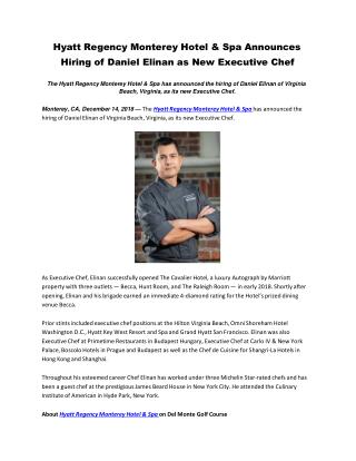 Hyatt Regency Monterey Hotel & Spa Announces Hiring of Daniel Elinan as New Executive Chef