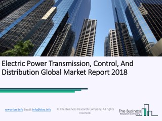 Electric Power Transmission, Control, and Distribution Global Market Report 2018