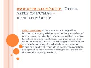 Office.com/setup - Office Setup On Your PC/MAC