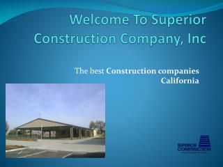The best Construction companies California