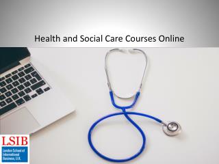 Diploma in Health and Social Care| Health and Social Care Online|Health and Social Care online UK