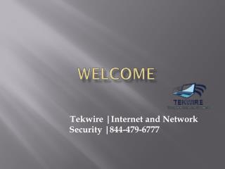 Internet Issues | Call: 844-479-6777 | Tekwire