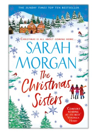 [PDF] Free Download The Christmas Sisters By Sarah Morgan