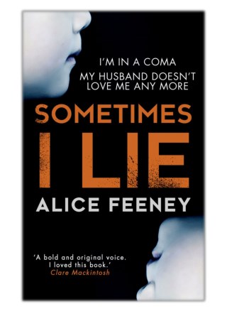 [PDF] Free Download Sometimes I Lie By Alice Feeney
