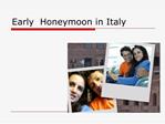 Early Honeymoon in Italy