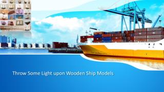 Throw Some Light upon Wooden Ship Models