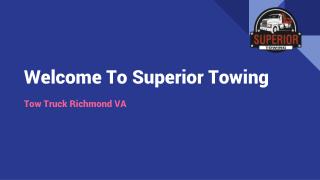 Tow Truck Richmond VA | Superiortowingbaker