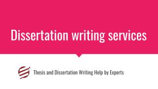 Dissertation writing services By Experts