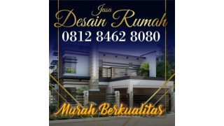 MURAH BERKUALITAS !!!, 0812 8462 8080 (Call/WA), Jasa Arsitek Desain Rumah Jakarta