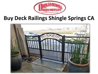 Buy Deck Railings Shingle Springs CA