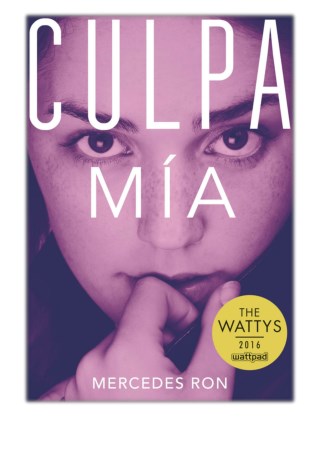 [PDF] Free Download Culpa mía (Culpables 1) By Mercedes Ron
