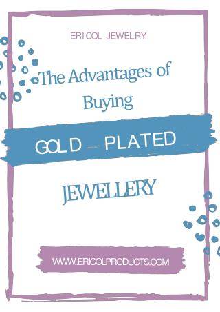 The Advantages of Buying Gold Plated Bracelets Online