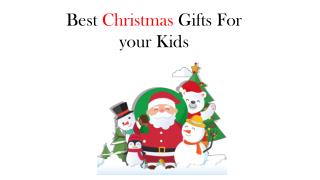 Best Christmas Gifts For kids