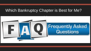 Which Bankruptcy Chapter is Best for Me? - Which Chapter of Bankruptcy?