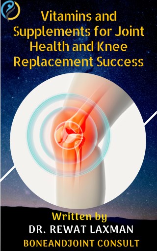 Vitamins and Supplements | Best Orthopaedic Surgeon for Knee Replacement Bangalore | Dr. Rewat Laxman