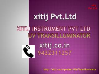 UV transilluminator | UV Transilluminator Price India – Xitij Instruments Pvt. Ltd.