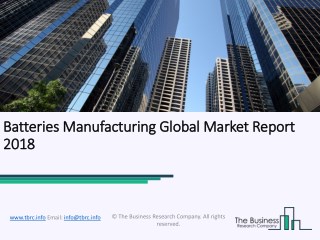 Batteries Manufacturing Global Market Report 2018