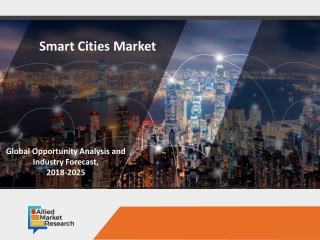 Smart Cities Market Size, Share, Trends & Industry Analysis, by 2025