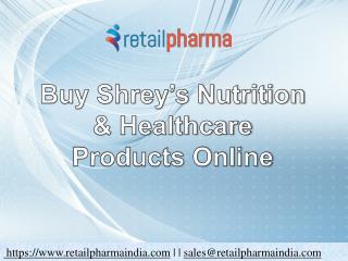 Buy Shrey’s Nutrition & Healthcare Products Online at Retail Pharma