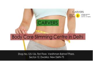 Body Care Slimming Centre in Delhi