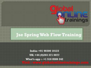 Jse Spring Web Flow Training | Spring web flow training - GOT